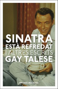 Sinatra està refredat i altres escrits - CAT
